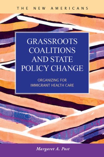 9781593324117: Grassroots Coalitions and State Policy Change: Organizing for Immigrant Health Care