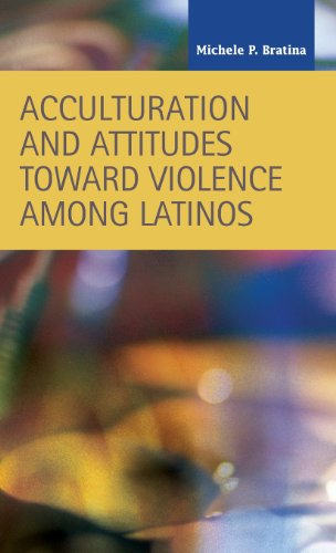 9781593326050: Acculturation and Attitudes Toward Violence Among Latinos (Criminal Justice: Recent Scholarship)