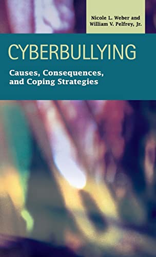 Imagen de archivo de Cyberbullying: Causes, Consequences, and Coping Strategies (Criminal Justice: Recent Scholarship) a la venta por BOOKWEST