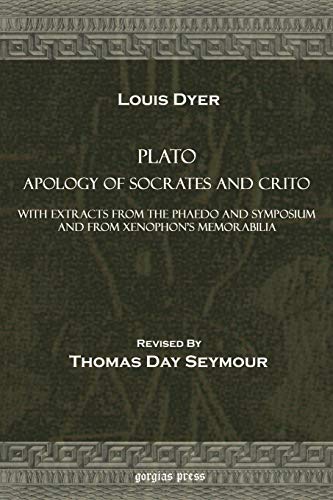 Stock image for Plato Apology of Socrates and Crito, With Extracts from the Phaedo and Symposium and from Xenophon's Memorabilia (Greek and English Edition) for sale by HPB-Ruby