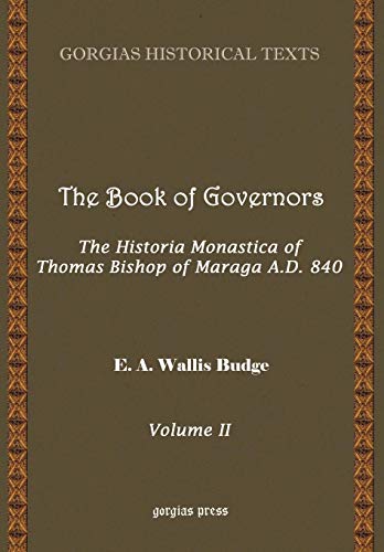 Stock image for The Book of Governors: The Historia Monastica of Thomas Bishop of Marga (Volume 2) for sale by HPB-Red