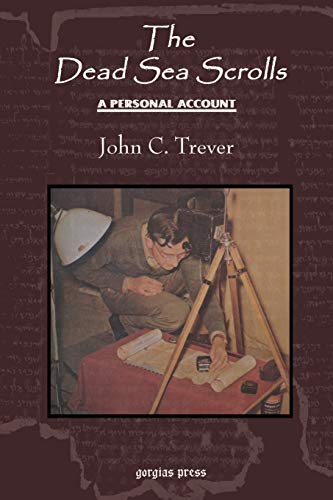 Beispielbild fr The Dead Sea Scrolls: A Personal Account Revised Edition zum Verkauf von Hawking Books