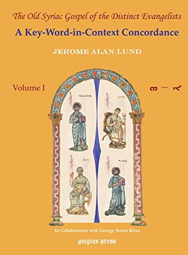 9781593330699: The Old Syriac Gospels of the Distinct Evangelists: A Key-word-in-context Concordance: 1