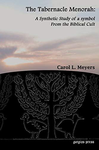 9781593330736: The Tabernacle Menorah: A Synthetic Study of a Symbol from the Biblical Cult