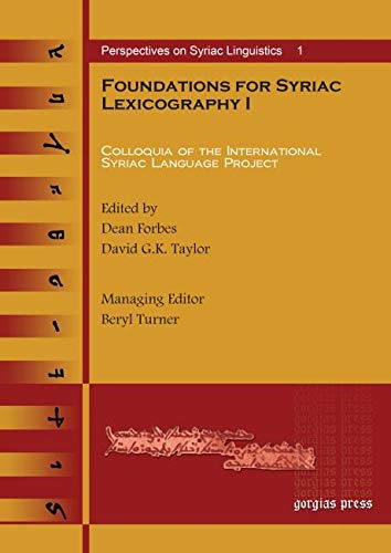 Foundations for Syriac Lexicography (Replica Books) (9781593331382) by Dean Forbes