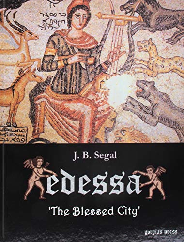 9781593331931: Edessa: 'The Blessed City'