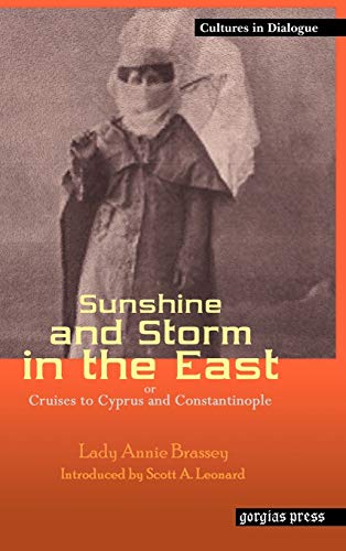 Stock image for Sunshine and Storm in the East, or Cruises to Cyprus and Constantinople New Introduction by Scott A Leonard 7 Cultures in Dialogue First Series for sale by PBShop.store UK