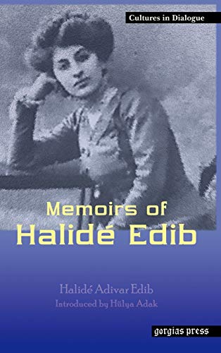 Imagen de archivo de Memoirs of Halide Edib (Cultures in Dialogue) a la venta por Lucky's Textbooks