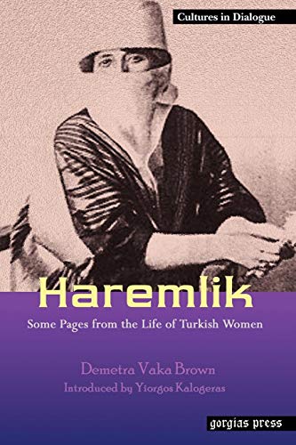 Imagen de archivo de Haremlik - Some Pages From The Life of Turkish Women a la venta por Neatstuff