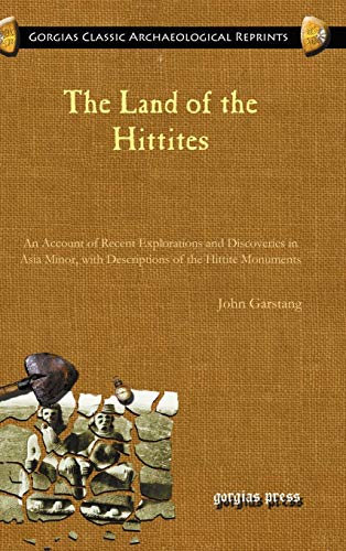 The Land of the Hittites - Garstang, John