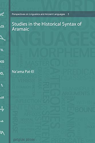 Stock image for Studies in the Historical Syntax of Aramaic for sale by Ria Christie Collections