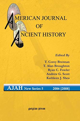 9781593338374: American Journal of Ancient History (New Series 5, 2006 [2008])
