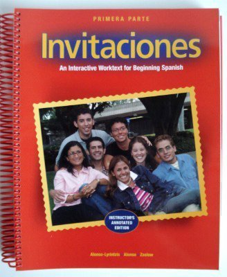 Beispielbild fr Invitaciones Primera Parte Intructor's Annotated Edition : An Interactive Worktext for Beginning Spanish zum Verkauf von Better World Books