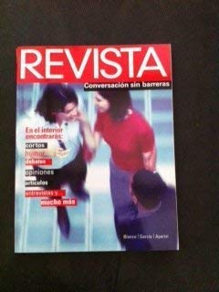 Revista: Conversacion Sin Barreras (Spanish Edition) (9781593342531) by Blanco, Jose A.; Garcia, Maria Isabel; Aparisi, Maria C.