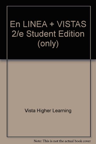 En LINEA + VISTAS 2/e Student Edition (only) (9781593347772) by JosÃ© A. Blanco