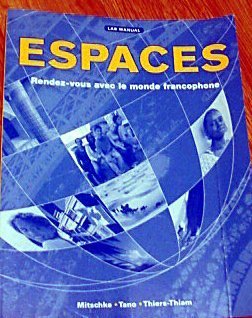 Stock image for Espaces : Rendez-Vous Avec le Monde Francophone for sale by Better World Books: West