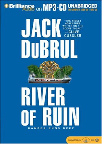 River of Ruin (Philip Mercer Series) (9781593350147) by Jack Du Brul