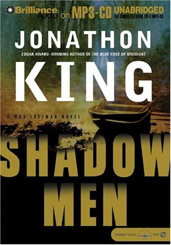 Shadow Men (Max Freeman Series) (9781593352899) by King, Jonathon