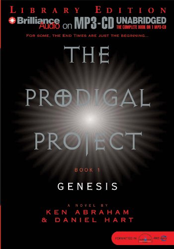 Prodigal Project, The: Genesis (The Prodigal Project) (9781593353438) by Abraham, Ken; Hart, Daniel