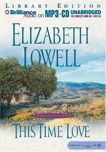 This Time Love: A Classic Love Story (9781593354282) by Lowell, Elizabeth