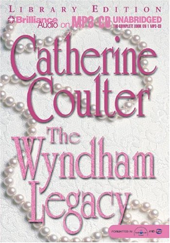The Wyndham Legacy (Legacy Series) (9781593355814) by Coulter, Catherine