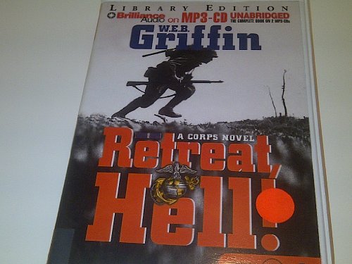 Retreat, Hell! (The Corps Series) (9781593356415) by Griffin, W.E.B.