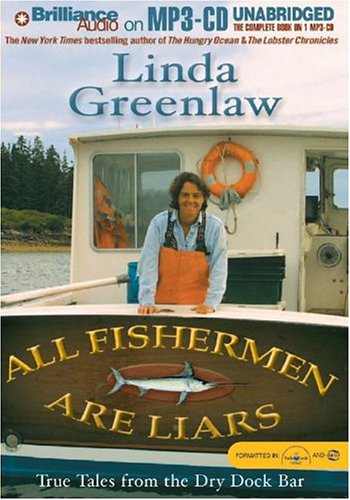 Stock image for All Fishermen Are Liars: True Tales from the Dry Dock Bar for sale by The Yard Sale Store