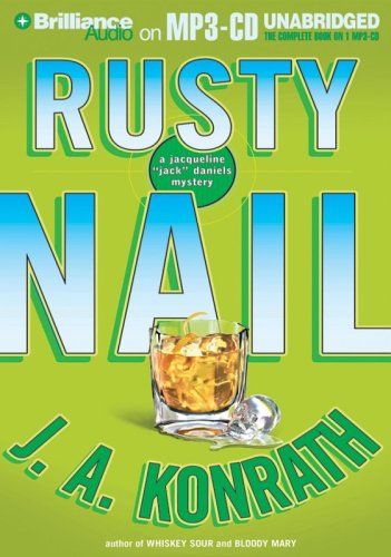 Stock image for Rusty Nail: A Jacqueline 'Jack' Daniels Mystery (Jacqueline "Jack" Daniels Series) for sale by The Yard Sale Store