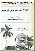 Imagen de archivo de Running with the Bulls: My Years with the Hemingways a la venta por Edward D Andrews