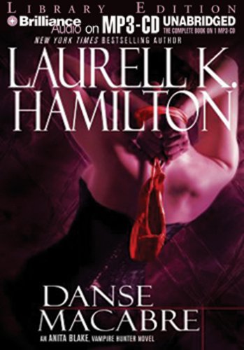 Danse Macabre (Anita Blake, Vampire Hunter, Book 14) (9781593359201) by Hamilton, Laurell K.