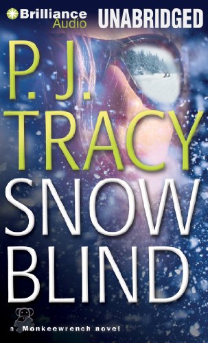 Snow Blind (Monkeewrench Series) (9781593359409) by Tracy, P. J.