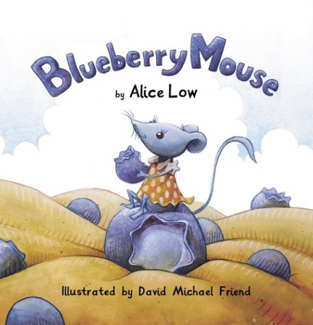 Imagen de archivo de Blueberry Mouse a la venta por Better World Books
