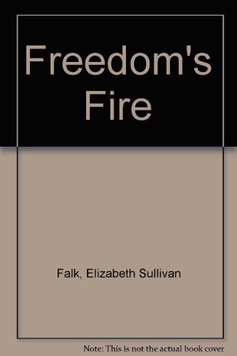 Stock image for Freedon's Fire for sale by BookHolders