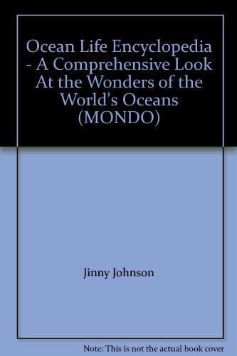 Beispielbild fr Ocean Life Encyclopedia - A Comprehensive Look At the Wonders of the World's Oceans (MONDO) zum Verkauf von SecondSale