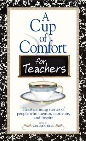 Stock image for Cup Of Comfort For Teachers for sale by More Than Words