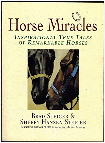 Imagen de archivo de Horse Miracles : Inspirational True Stories of Remarkable Horses a la venta por Better World Books: West