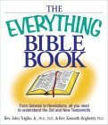 Beispielbild fr The Everything Bible Book: From Genesis to Revelation, All You Need to Understand the Old and New Testaments zum Verkauf von Wonder Book