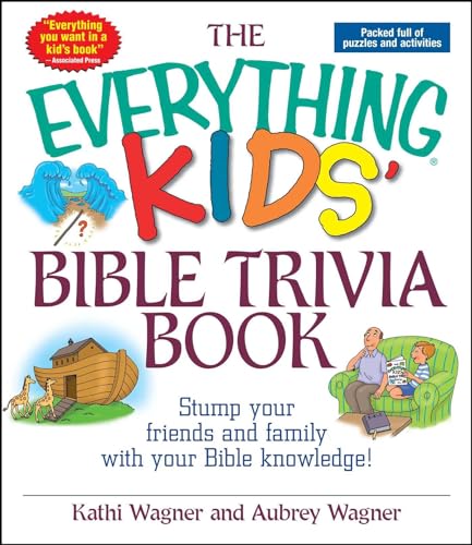 Beispielbild fr The Everything Kids Bible Trivia Book: Stump Your Friends and Family With Your Bible Knowledge zum Verkauf von SecondSale