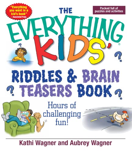 Imagen de archivo de The Everything Kids Riddles & Brain Teasers Book: Hours of Challenging Fun a la venta por Gulf Coast Books