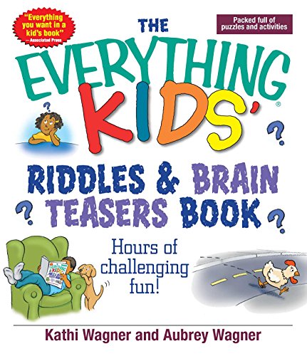 Stock image for The Everything Kids Riddles & Brain Teasers Book: Hours of Challenging Fun for sale by Gulf Coast Books