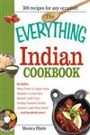 Stock image for The Everything Indian Cookbook: 300 Tantalizing Recipes--From Sizzling Tandoori Chicken to Fiery Lamb Vindaloo for sale by ZBK Books