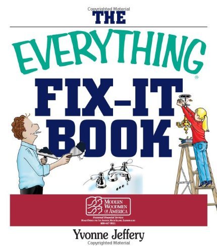 Stock image for The Everything Fix-It Book: From Clogged Drains and Gutters, to Leaky Faucets and Toilets--All You Need to Get the Job Done for sale by Decluttr