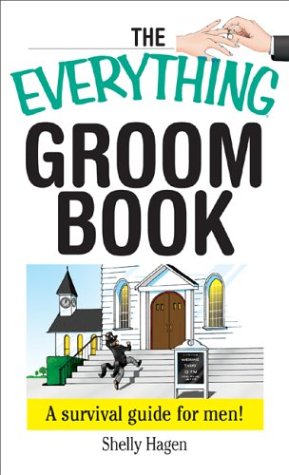 Beispielbild fr The Everything Groom Book: A Survival Guide for Men (Everything Series) zum Verkauf von WorldofBooks