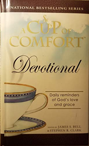 Imagen de archivo de A Cup Of Comfort Devotional: Daily Reminders of God's Love and Grace a la venta por Orion Tech