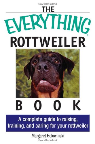 Imagen de archivo de Everything Rottweiler Book (Everything Series) a la venta por Books of the Smoky Mountains