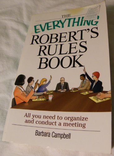 Imagen de archivo de The Everything Robert's Rules Book: All you need to organize and conduct a meeting a la venta por SecondSale