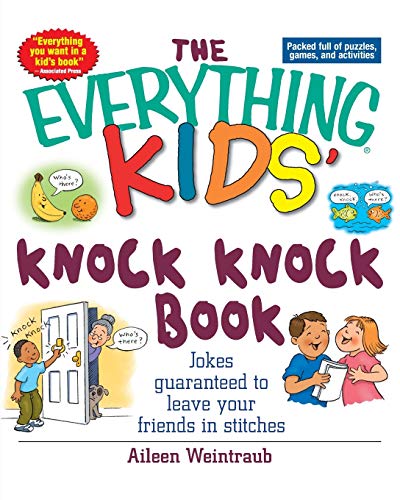 Beispielbild fr The Everything Kids' Knock Knock Book: Jokes Guaranteed To Leave Your Friends In Stitches zum Verkauf von SecondSale
