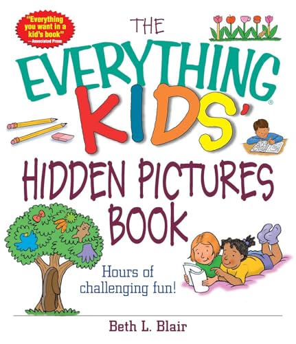 9781593371289: The Everything Kids' Hidden Pictures Book: Hours Of Challenging Fun! (Everything Kids Series)
