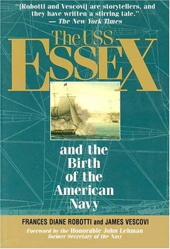 Beispielbild fr The USS Essex and the Birth of the American Navy zum Verkauf von BookHolders