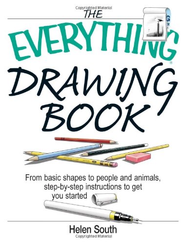 Beispielbild fr The Everything Drawing Book: From Basic Shape to People and Animals, Step-by-step Instruction to get you started zum Verkauf von BooksRun